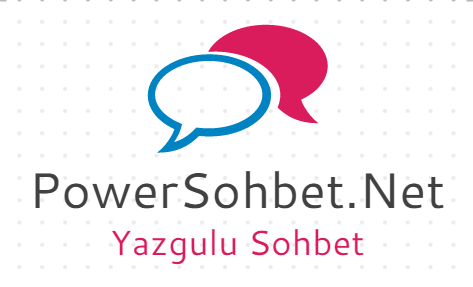 PowerSohbet – Mobil Chat Yazgülü Sohbet Odaları